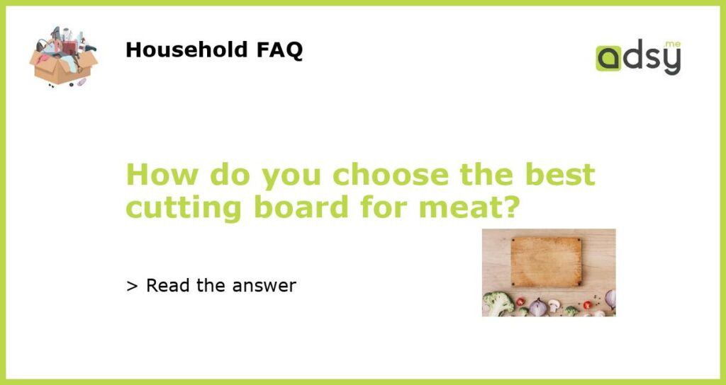 How do you choose the best cutting board for meat featured