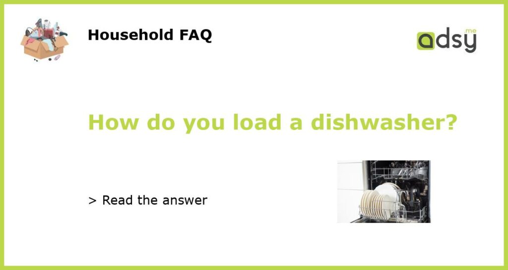 How do you load a dishwasher featured