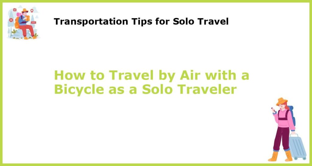 How to Travel by Air with a Bicycle as a Solo Traveler featured