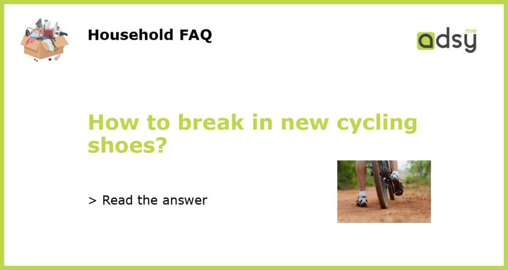 How to break in new cycling shoes featured