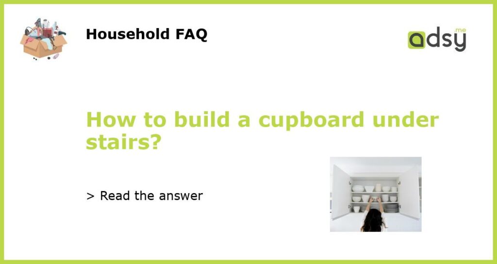 How to build a cupboard under stairs featured