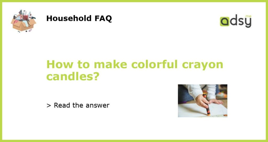 How to make colorful crayon candles?