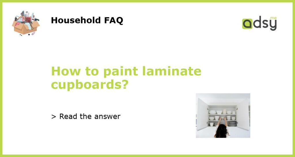 How to paint laminate cupboards featured