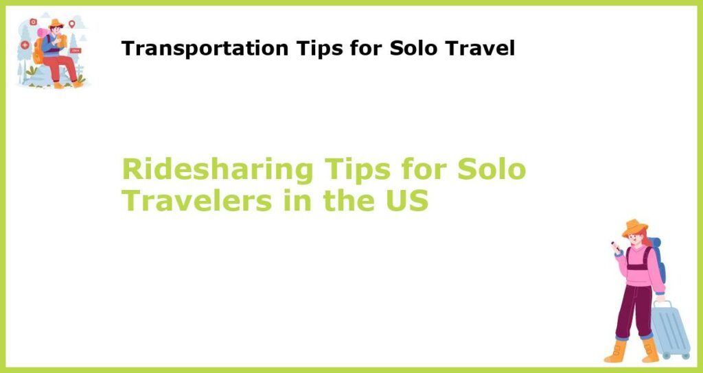 Ridesharing Tips for Solo Travelers in the US featured