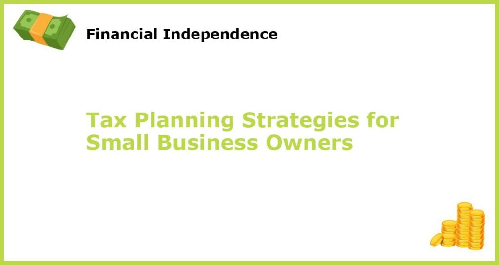 Tax Planning Strategies for Small Business Owners featured