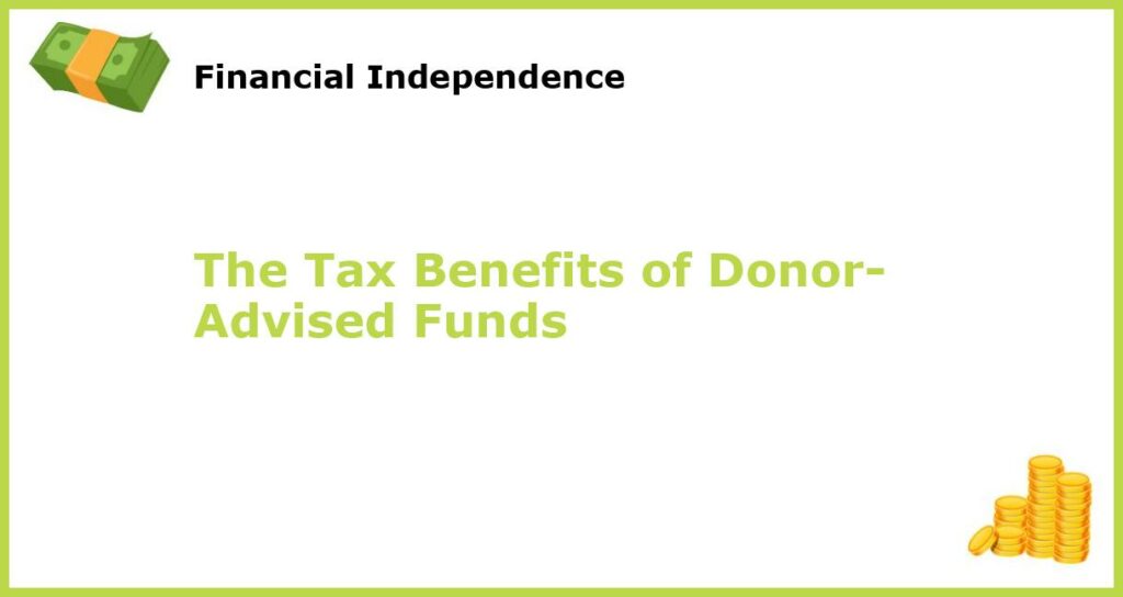 The Tax Benefits of Donor Advised Funds featured