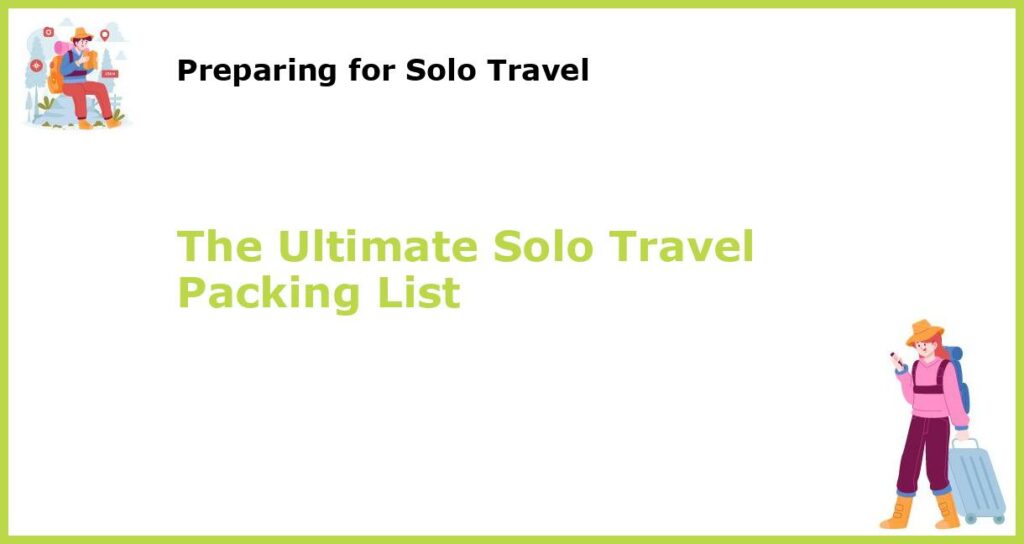 The Ultimate Solo Travel Packing List featured