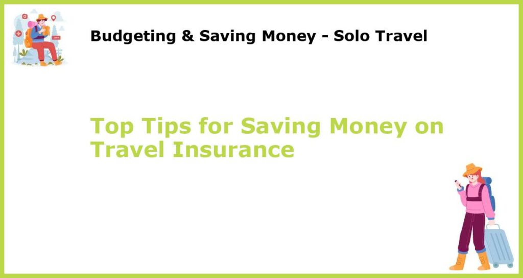Top Tips for Saving Money on Travel Insurance featured