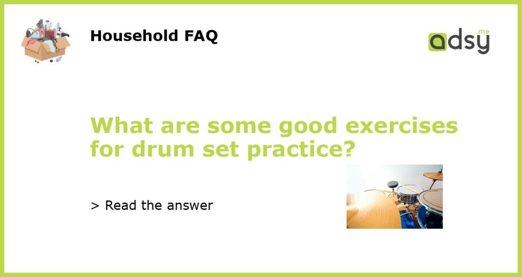 What are some good exercises for drum set practice featured