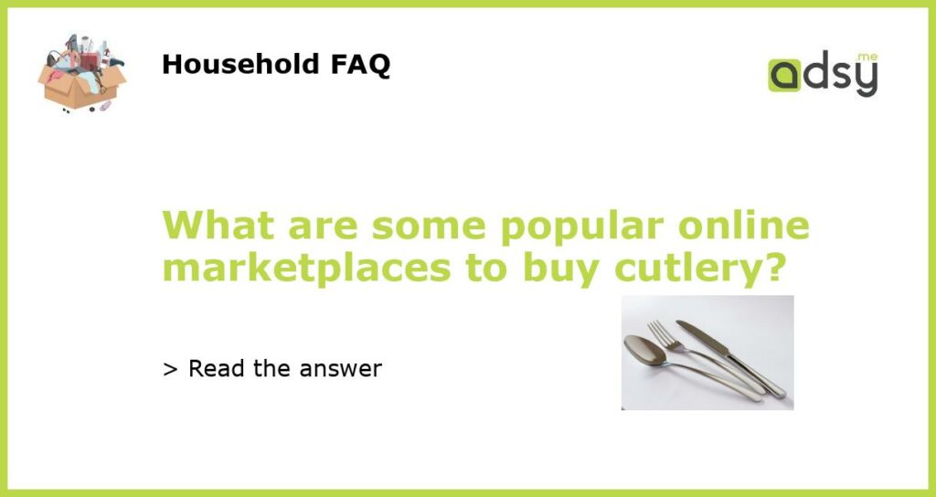 What are some popular online marketplaces to buy cutlery featured