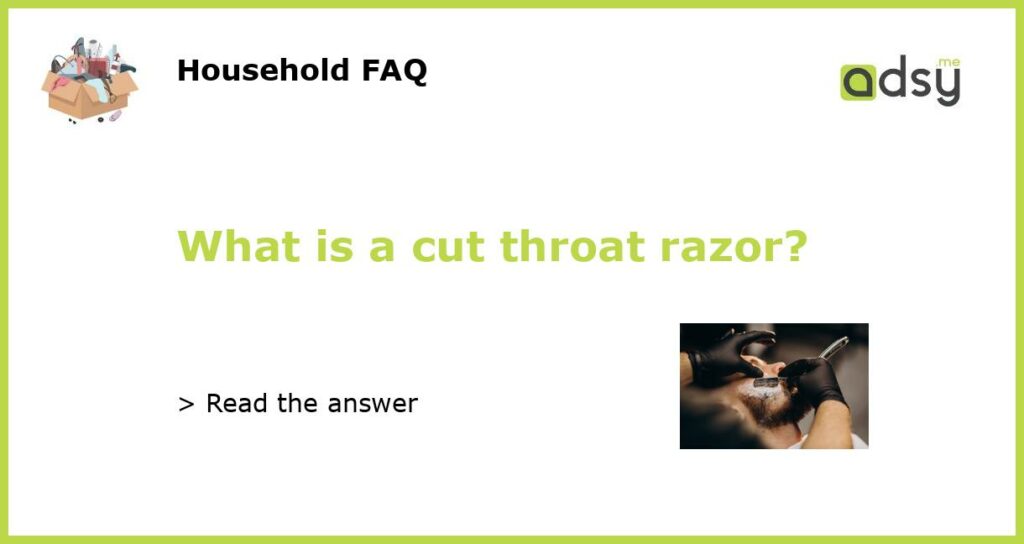 What is a cut throat razor featured