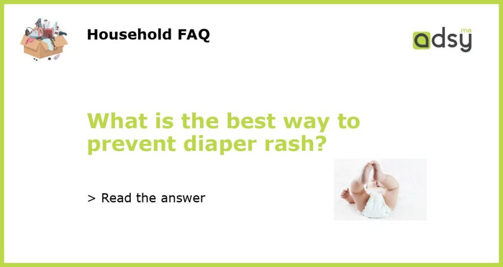 What is the best way to prevent diaper rash featured