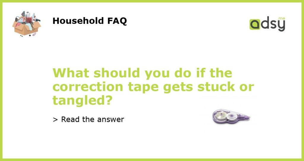What should you do if the correction tape gets stuck or tangled?