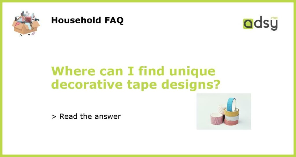 Where can I find unique decorative tape designs featured