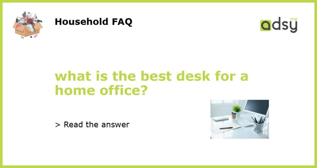 what is the best desk for a home office featured