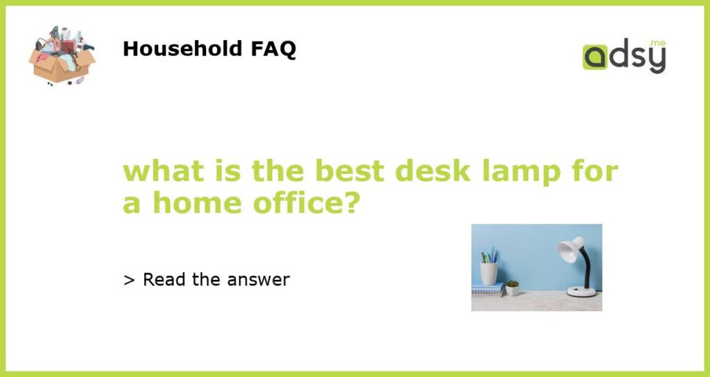 what is the best desk lamp for a home office featured