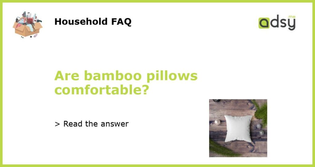 Are bamboo pillows comfortable featured