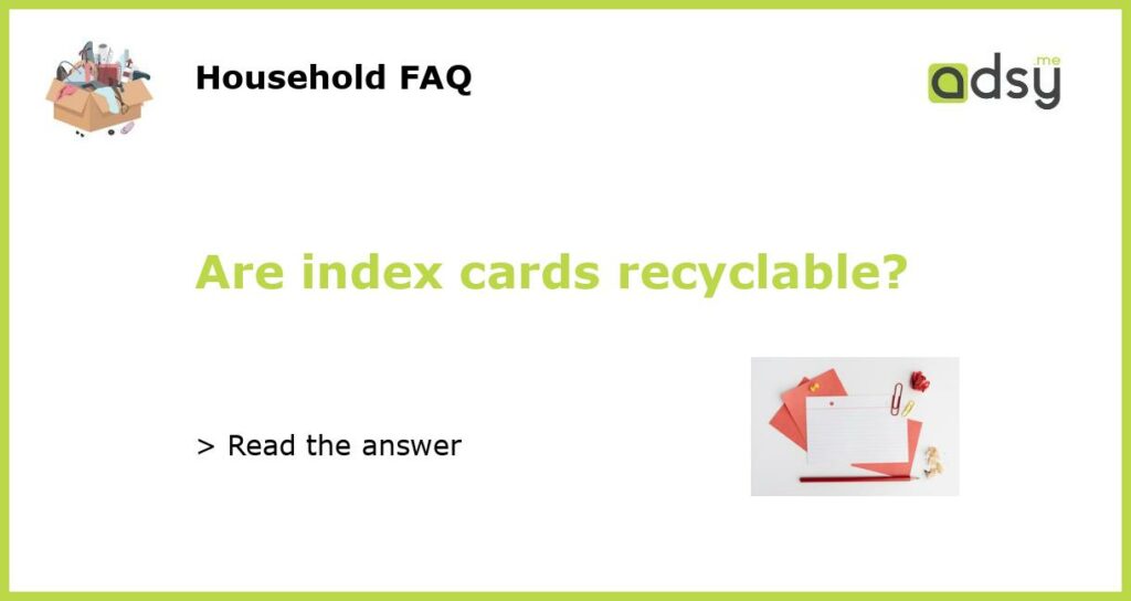Are index cards recyclable featured