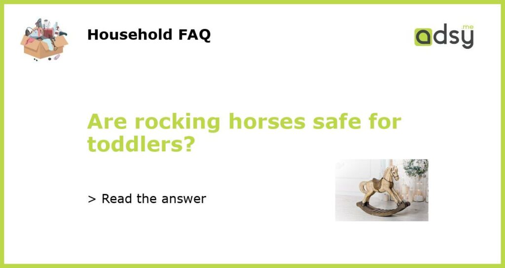 Are rocking horses safe for toddlers featured