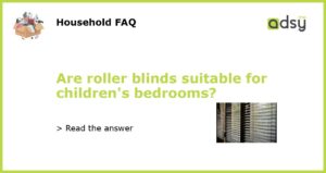Are roller blinds suitable for childrens bedrooms featured