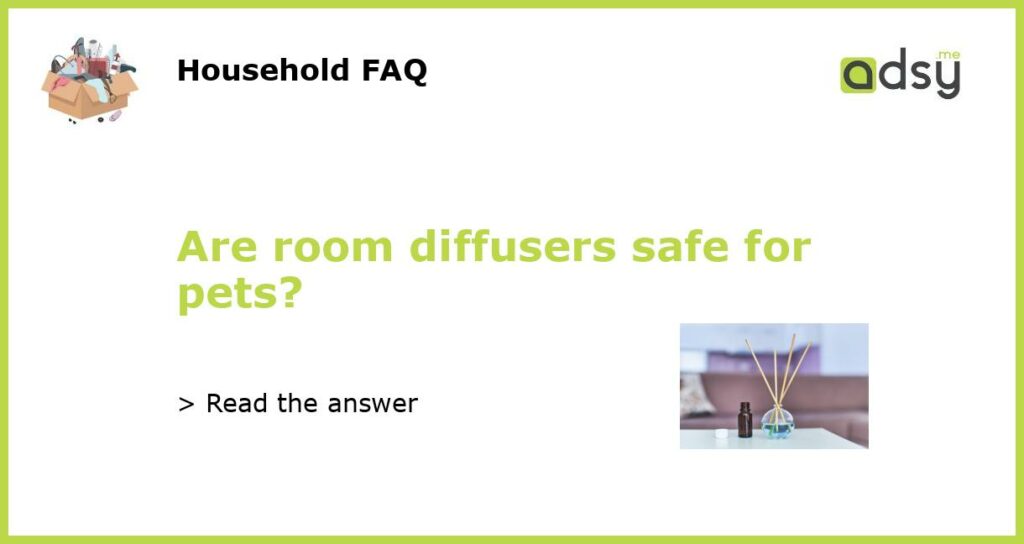 Are room diffusers safe for pets featured