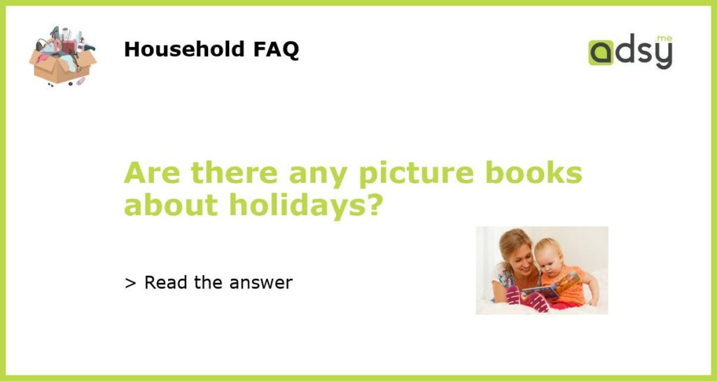 Are there any picture books about holidays featured