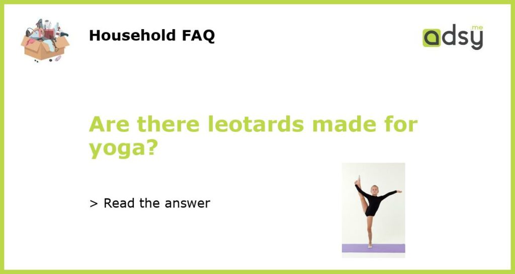 Are there leotards made for yoga featured