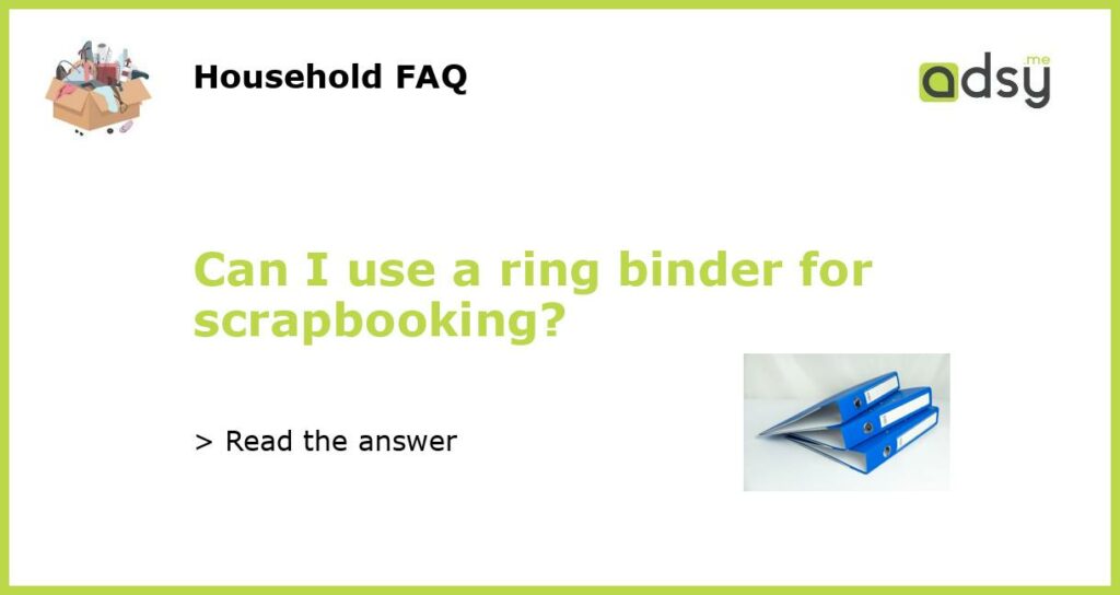 Can I use a ring binder for scrapbooking featured