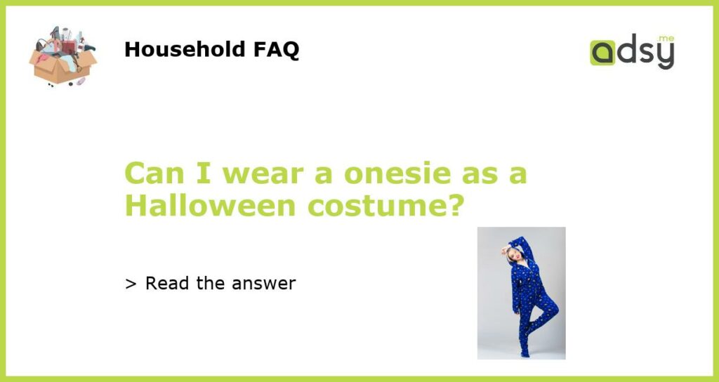 Can I wear a onesie as a Halloween costume featured