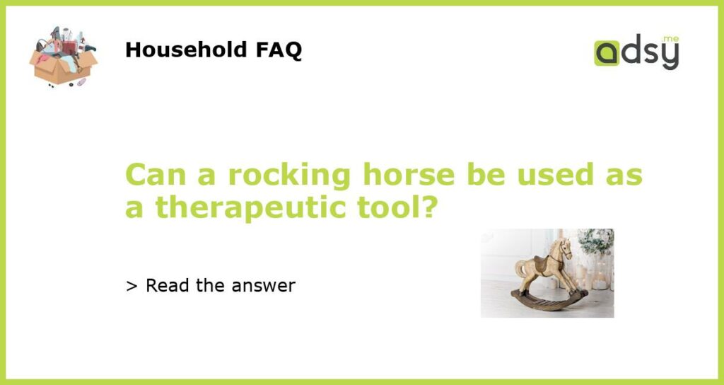 Can a rocking horse be used as a therapeutic tool featured