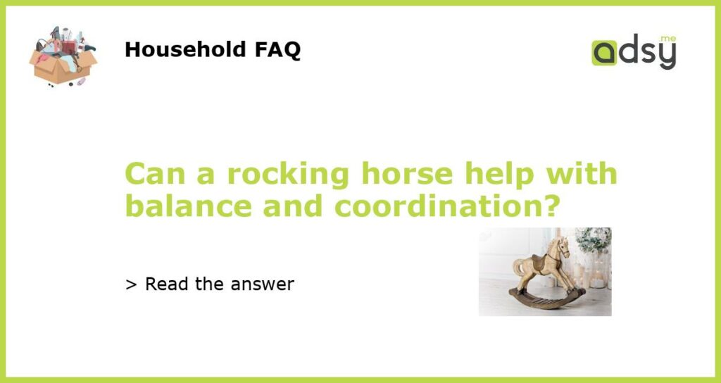 Can a rocking horse help with balance and coordination featured
