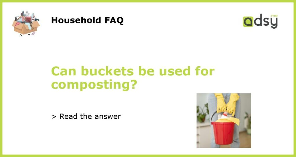 Can buckets be used for composting featured