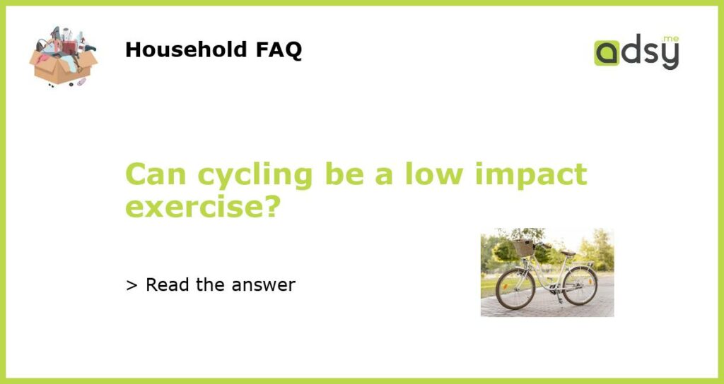 Can cycling be a low impact exercise featured