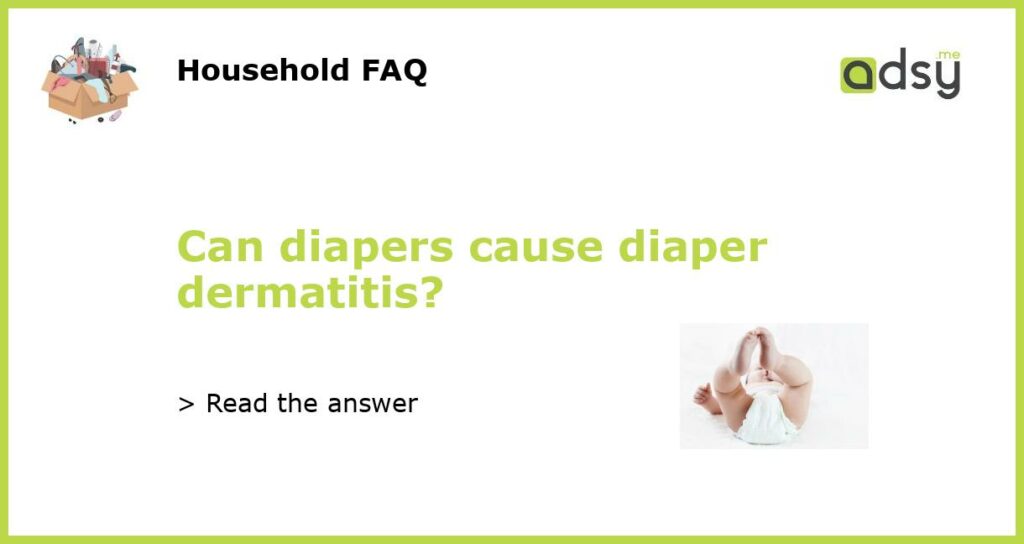 Can diapers cause diaper dermatitis featured