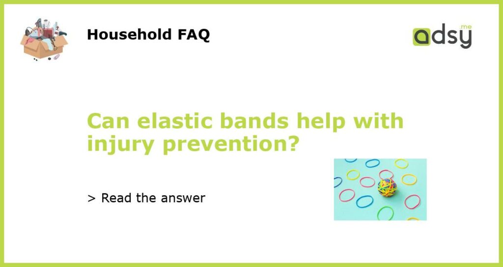 Can elastic bands help with injury prevention featured
