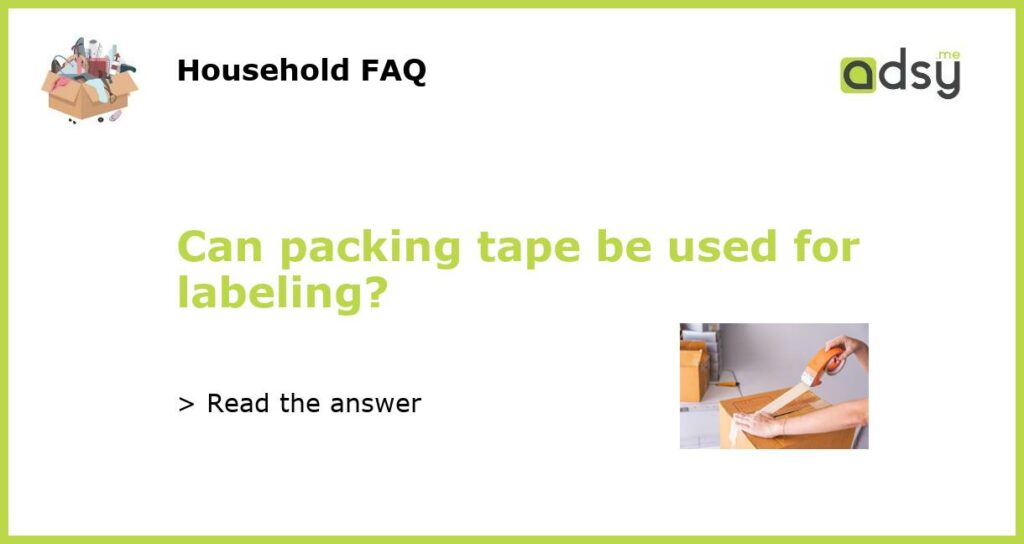 Can packing tape be used for labeling featured