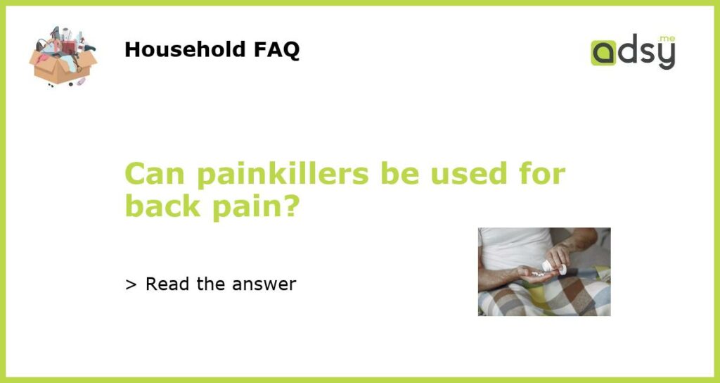 Can painkillers be used for back pain featured