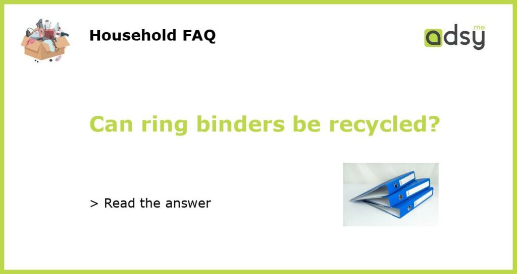 Can ring binders be recycled featured