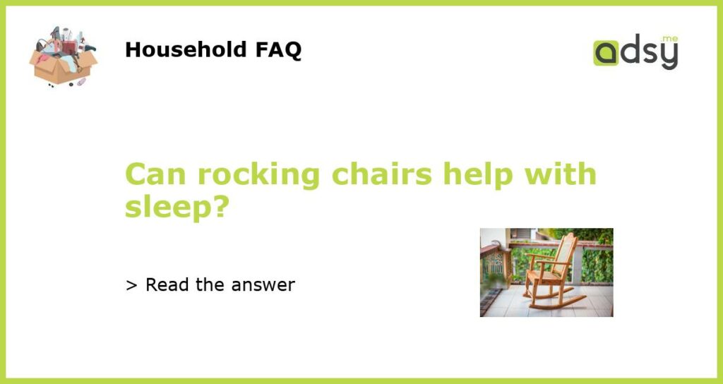 Can rocking chairs help with sleep featured