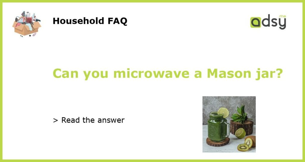 Can you microwave a Mason jar featured