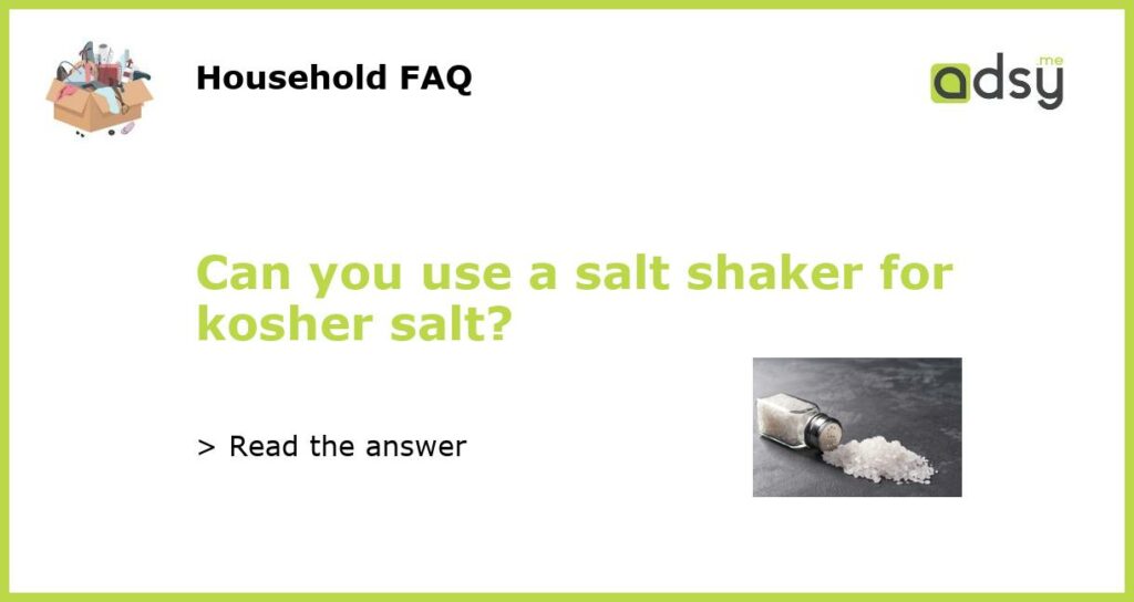 Can you use a salt shaker for kosher salt featured