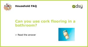 Can you use cork flooring in a bathroom featured