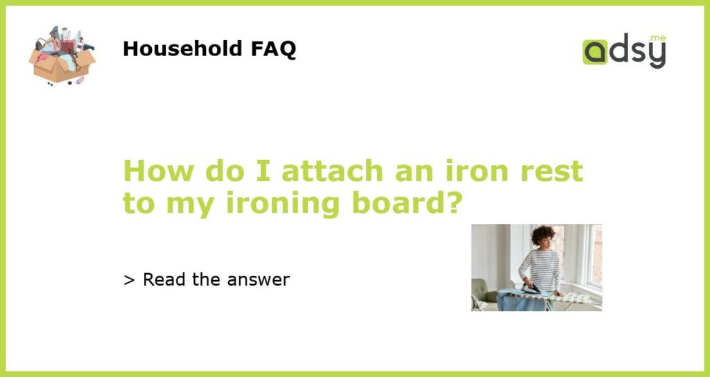 How do I attach an iron rest to my ironing board featured