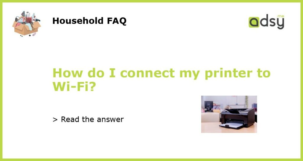 How do I connect my printer to Wi Fi featured