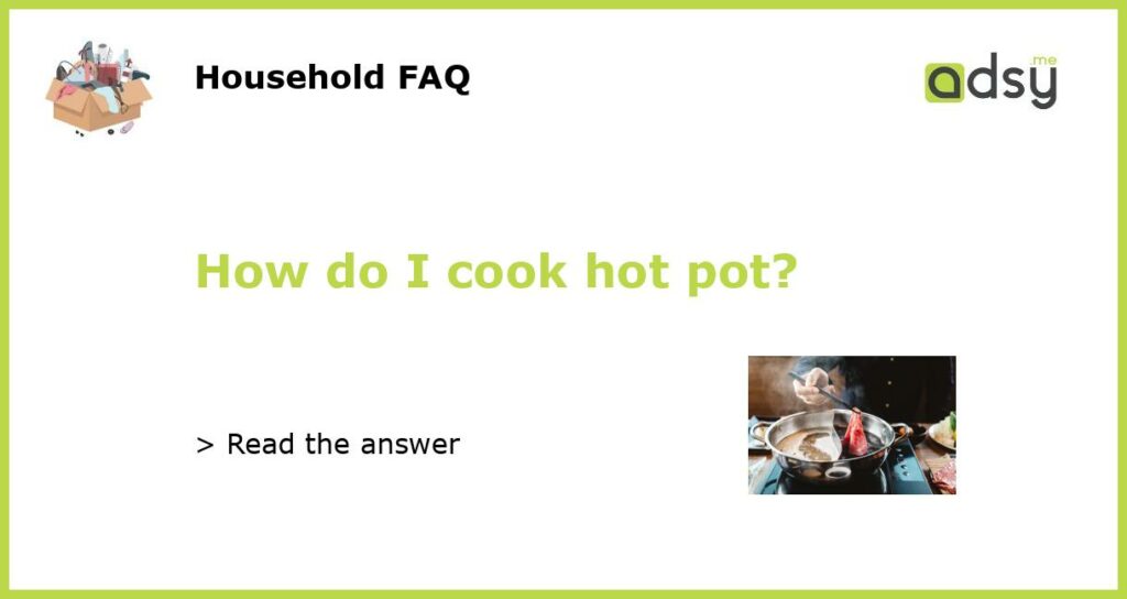 How do I cook hot pot featured