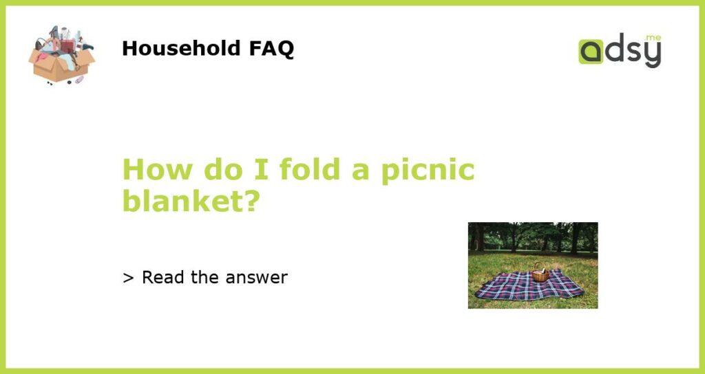 How do I fold a picnic blanket?