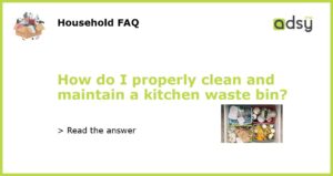 How do I properly clean and maintain a kitchen waste bin featured