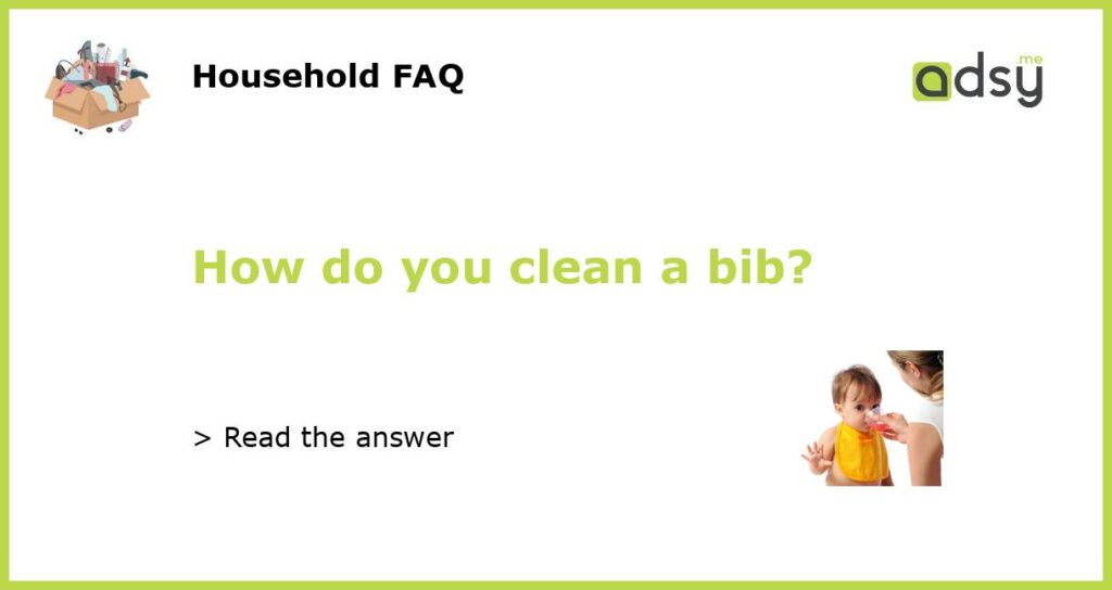 How do you clean a bib featured