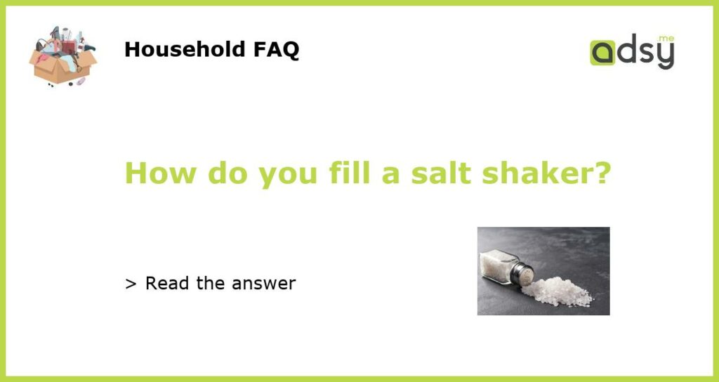 How do you fill a salt shaker featured