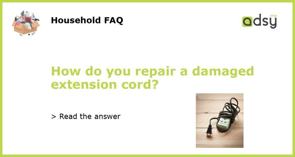 How do you repair a damaged extension cord featured